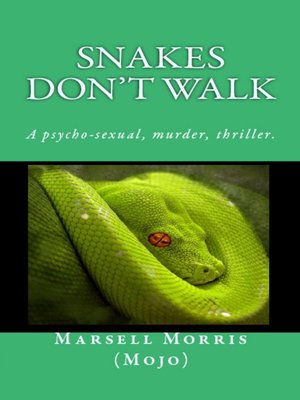 cover image of Snakes Don't Walk